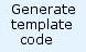 Generate template code