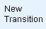 Create Transition